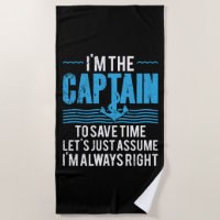 Funny Boat Captain Assume I'm Always Right