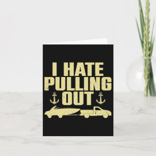 Funny Boat Design For Men Women Boating Boat Trail Card