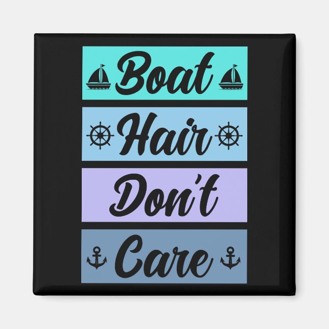 Funny Boat Hair Don't Care Cruise Ship Magnet (Front)