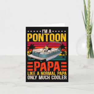 Funny Boat Pontoon Papa Like A Normal Dad Boating Card