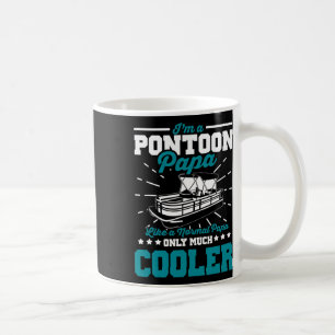 Funny Boat Pontoon Papa Like A Normal Dad Boating Coffee Mug