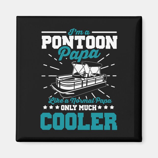 Funny Boat Pontoon Papa Like A Normal Dad Boating  Magnet (Front)