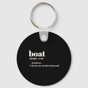 Funny Boating Break Out Another Thousand Key Ring