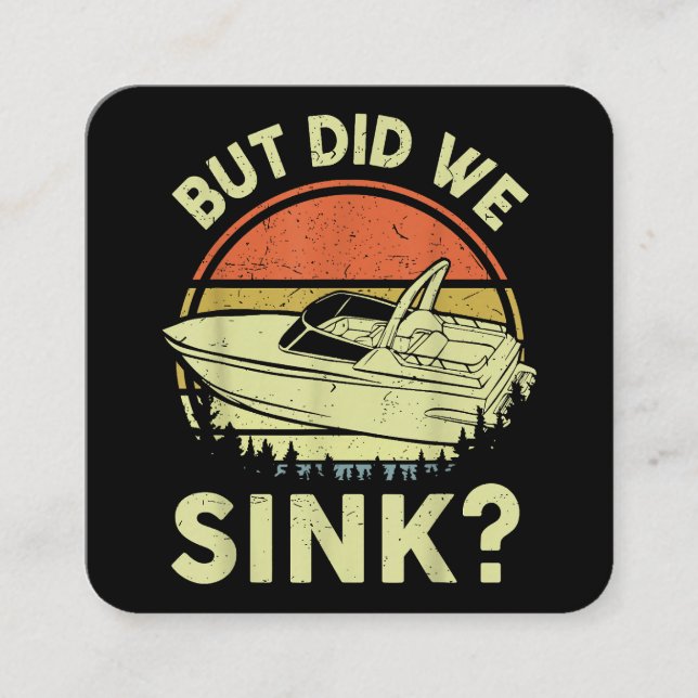 Funny Boating But Did We Sink Men Women Motor Boat Square Business Card (Front)