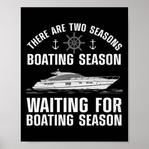 Funny Boating Design For Men Women Boater Boating Poster