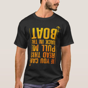 Funny boating design for men women boating boater T-Shirt