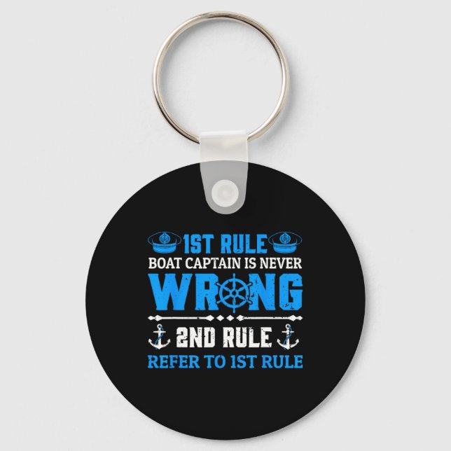 Funny Boating Gift 1st Rule The Captain Is Always  Key Ring (Front)