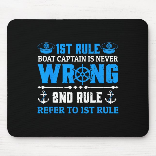 Funny Boating Gift 1st Rule The Captain Is Always  Mouse Pad (Front)