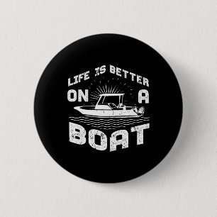 Funny Boating Gift Men Women Cool Boat Owner Boate 6 Cm Round Badge