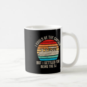 Funny Boating I Could Be The Captain Pontoon Boat Coffee Mug