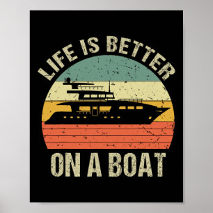 Funny Boating Outfit Retro Life Better On A Boat C Poster