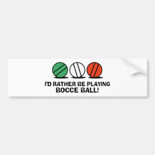 Funny Bocce Ball Bumper Sticker
