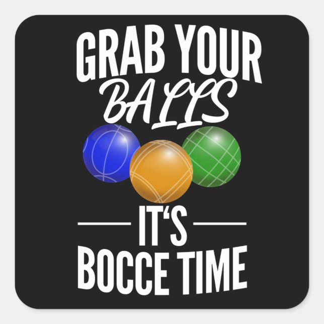 Funny Bocce Balls Player-Boules Team Square Sticker (Front)