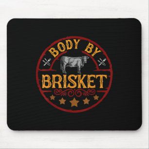 Funny Body By Brisket Barbeque Bbq Grilling Meat G Mouse Pad