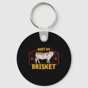 Funny Body By Brisket Meat Grilling Beef Barbeque Key Ring