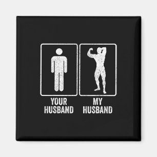 Funny Bodybuilder Bodybuilding Husband Relationshi Magnet