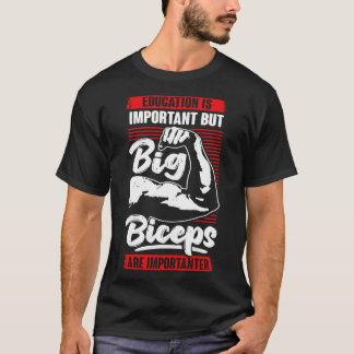 Funny Bodybuilding Biceps Fitness Bodybuilder Gift T-Shirt