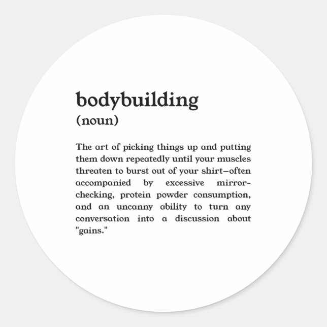 Funny Bodybuilding Definition  Classic Round Sticker (Front)