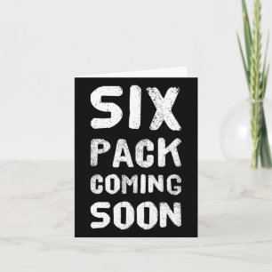 Funny Bodybuilding Gym Training 6 Pack Coming Soon Card