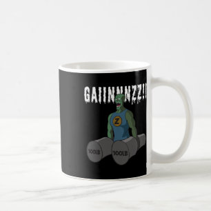 Funny Bodybuilding Quote Gym-zombies Want Mad Gain Coffee Mug