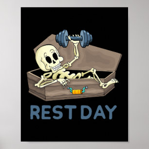 Funny Bodybuilding Weight Lifting Skeleton Rest Da Poster