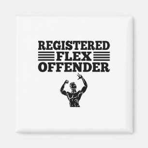 Funny Bodybuilding Workout Registered Flex Offende Magnet