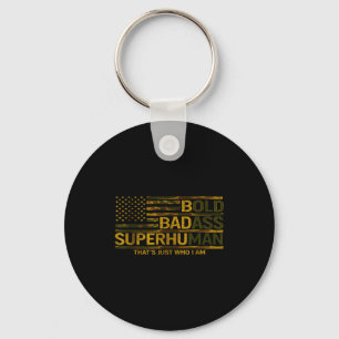 Funny Bold Bad Superhuman Fathers Day Gag Gift Gra Key Ring