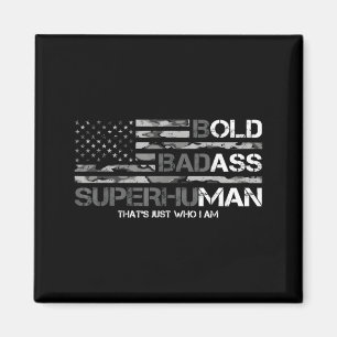 Funny Bold Bad Superhuman Fathers Day Gag Gift Magnet
