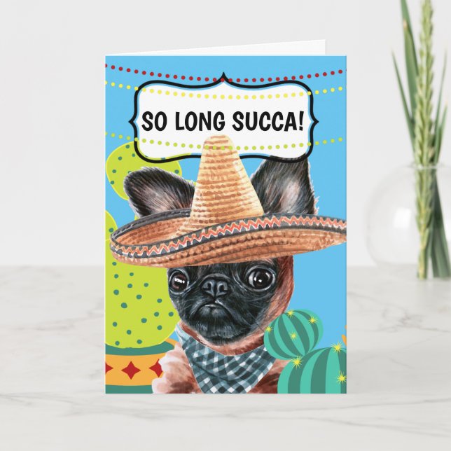 Funny bon voyage so long succa Mexican griffon dog Card (Front)