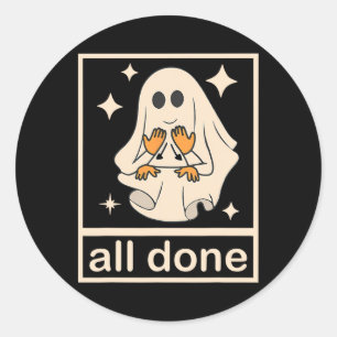 Funny Boojee Ghost All Done Slp Speech Therapy Hal Classic Round Sticker