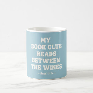 Funny Book Club Quote Blue Custom Coffee Mug