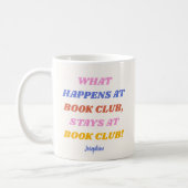 Funny Book Club Quote Colourful Name  Coffee Mug (Left)