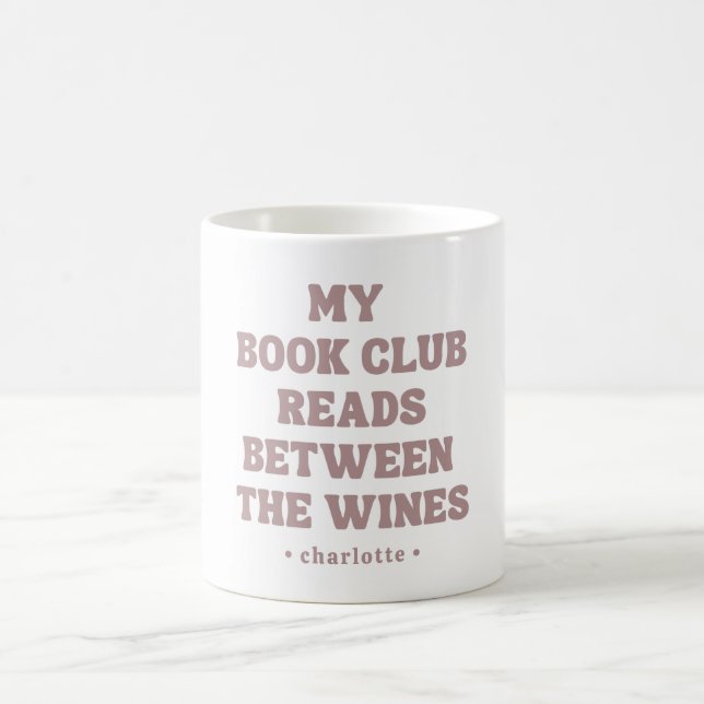 Funny Book Club Quote Custom  Coffee Mug (Center)