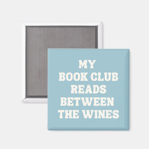 Funny Book Club Quote Reader's Blue Magnet