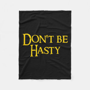 Funny Book - Don't Be Hasty  Fleece Blanket
