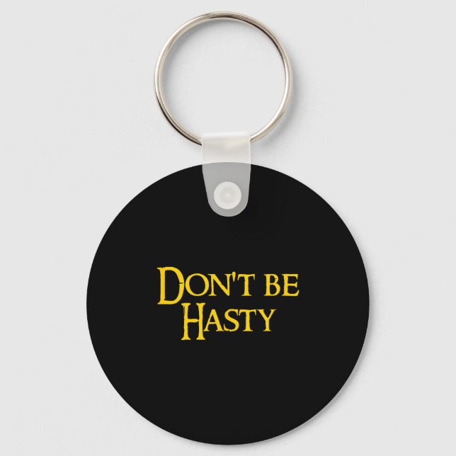 Funny Book - Don't Be Hasty  Key Ring (Front)