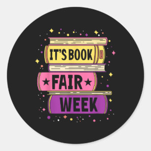 Funny Book Fair Bookworm Library Its Book Fair Wee Classic Round Sticker