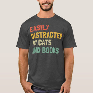 Funny Book Lover Easily Distracted By Cats And Boo T-Shirt