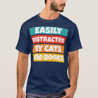 Funny Book Lover Easily Distracted By Cats And Boo T-Shirt