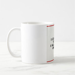 Funny Book Lover Mug - I Cannot Go To Hell I Ha...
