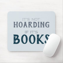 Funny Book Lover "Not Hoarding if it's Books" Blue