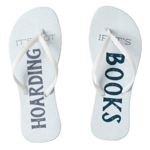 Funny Book Lover "Not Hoarding if it's Books" Blue Thongs