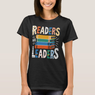 Funny Book Reading Book Teacher Readers Are Leader T-Shirt