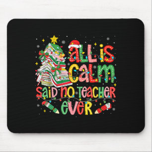 Funny Book Tree All Is Calm Said No Teacher Ever C Mouse Pad