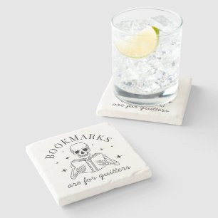Funny Bookmarks Are For Quitters Book Lover Stone Coaster