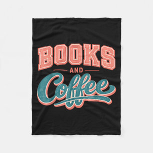 Funny books and coffee lover reading addict quote fleece blanket