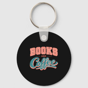 Funny books and coffee lover reading addict quote key ring