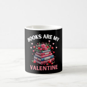 Funny Books Are My Valentine Coffee Mug