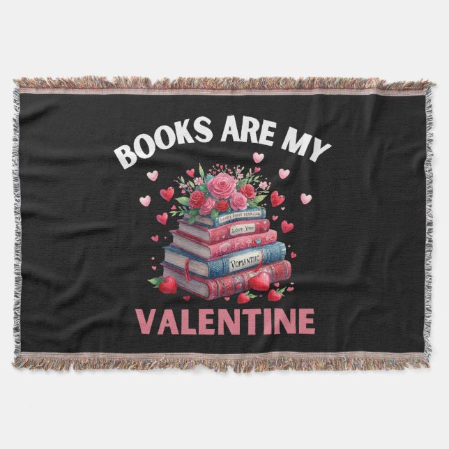 Funny Books Are My Valentine Throw Blanket (Front)