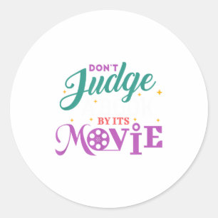 Funny Bookworm - Don't Judge A Book By It's Movie Classic Round Sticker